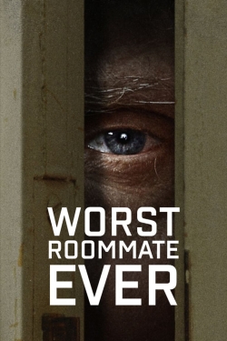 watch Worst Roommate Ever online free