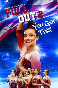watch Full Out 2: You Got This! online free
