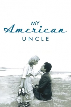 watch My American Uncle online free