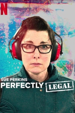 watch Sue Perkins: Perfectly Legal online free