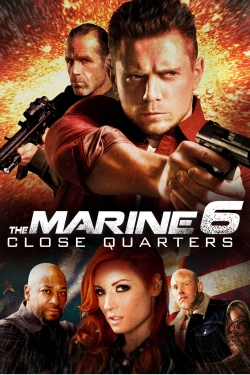 watch The Marine 6: Close Quarters online free