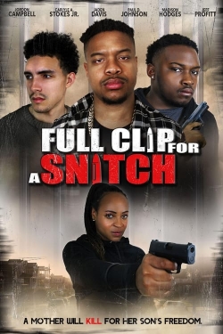 watch Full Clip for a Snitch online free