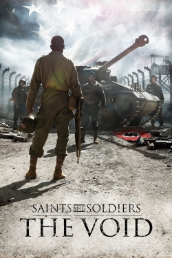 watch Saints and Soldiers: The Void online free