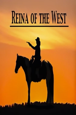 watch Reina of the West online free