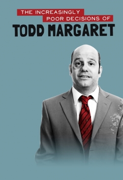 watch The Increasingly Poor Decisions of Todd Margaret online free