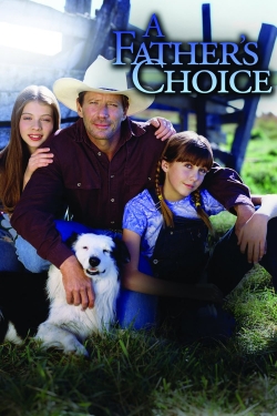 watch A Father's Choice online free