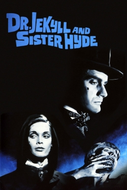 watch Dr Jekyll & Sister Hyde online free