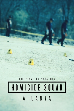 watch The First 48 Presents: Homicide Squad Atlanta online free