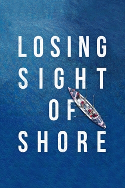 watch Losing Sight of Shore online free