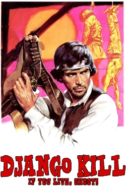 watch Django Kill... If You Live, Shoot! online free