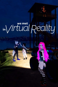 watch We Met in Virtual Reality online free