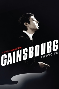 watch Gainsbourg: A Heroic Life online free