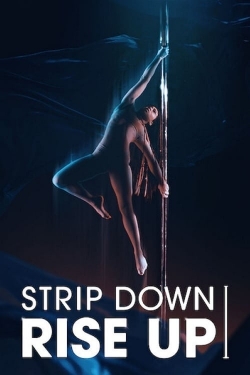 watch Strip Down, Rise Up online free