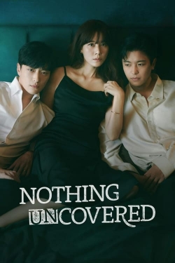 watch Nothing Uncovered online free