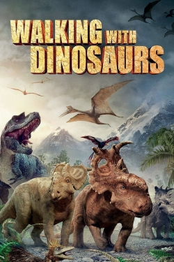 watch Walking with Dinosaurs online free