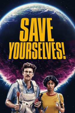 watch Save Yourselves! online free