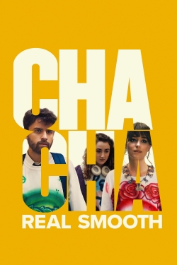 watch Cha Cha Real Smooth online free