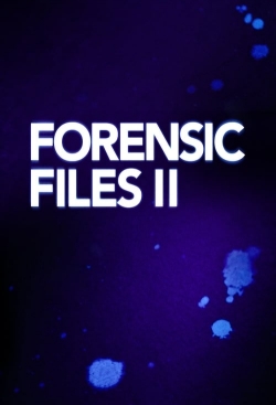 watch Forensic Files II online free