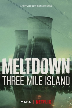 watch Meltdown: Three Mile Island online free