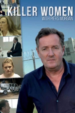 watch Killer Women with Piers Morgan online free
