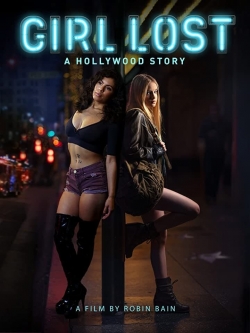 watch Girl Lost: A Hollywood Story online free