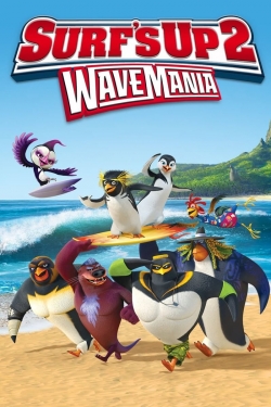 watch Surf's Up 2 - Wave Mania online free