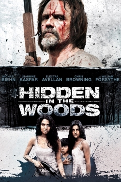 watch Hidden in the Woods online free