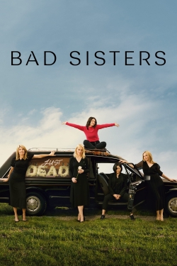 watch Bad Sisters online free