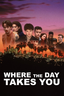 watch Where the Day Takes You online free