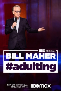 watch Bill Maher: #Adulting online free
