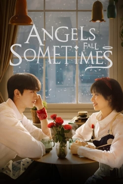 watch Angels Fall Sometimes online free