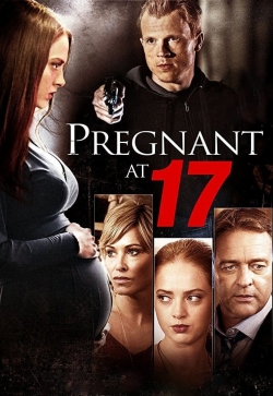 watch Pregnant At 17 online free