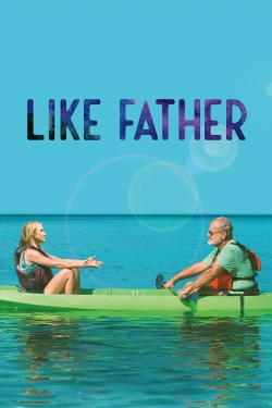 watch Like Father online free