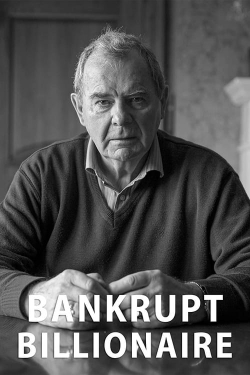 watch Bankrupt Billionaire online free