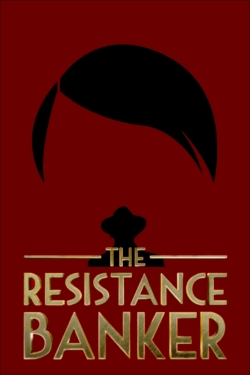 watch The Resistance Banker online free