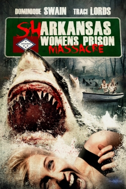 watch Sharkansas Women's Prison Massacre online free