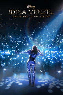 watch Idina Menzel: Which Way to the Stage? online free