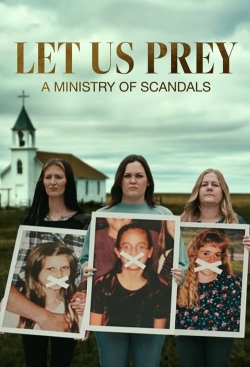 watch Let Us Prey: A Ministry of Scandals online free