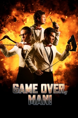 watch Game Over, Man! online free