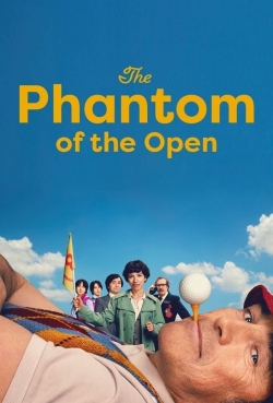 watch The Phantom of the Open online free