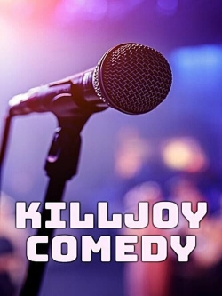 watch Killjoy Comedy online free