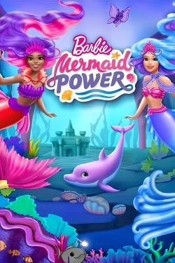 watch Barbie: Mermaid Power online free
