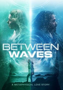 watch Between Waves online free