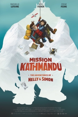 watch Mission Kathmandu: The Adventures of Nelly & Simon online free