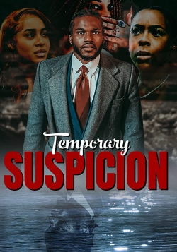 watch Temporary Suspicion online free
