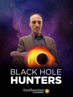 watch Black Hole Hunters online free