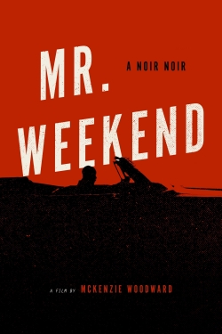 watch Mr. Weekend online free