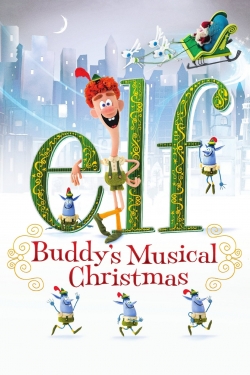 watch Elf: Buddy's Musical Christmas online free