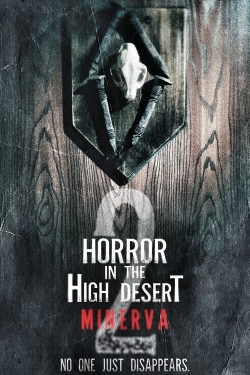 watch Horror in the High Desert 2: Minerva online free