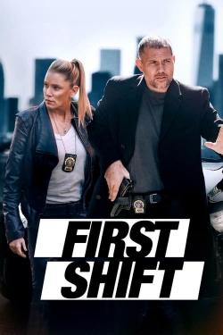 watch First Shift online free